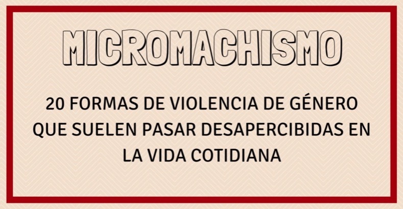 Micromachismo: 20 formas de violencia de género que suelen pasar desapercibidas en la vida cotidiana