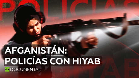 Policías con hiyab: cómo las mujeres afganas deciden romper con la tradición
