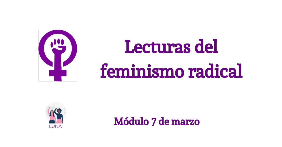 Las 10 teóricas precursoras del feminismo radical