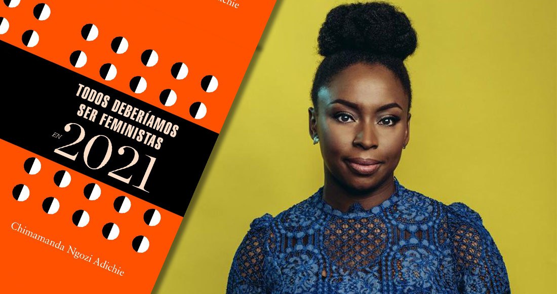 “Todos deberíamos ser feministas en 2021”: un mensaje de Chimamanda Ngozi Adichie para el nuevo año