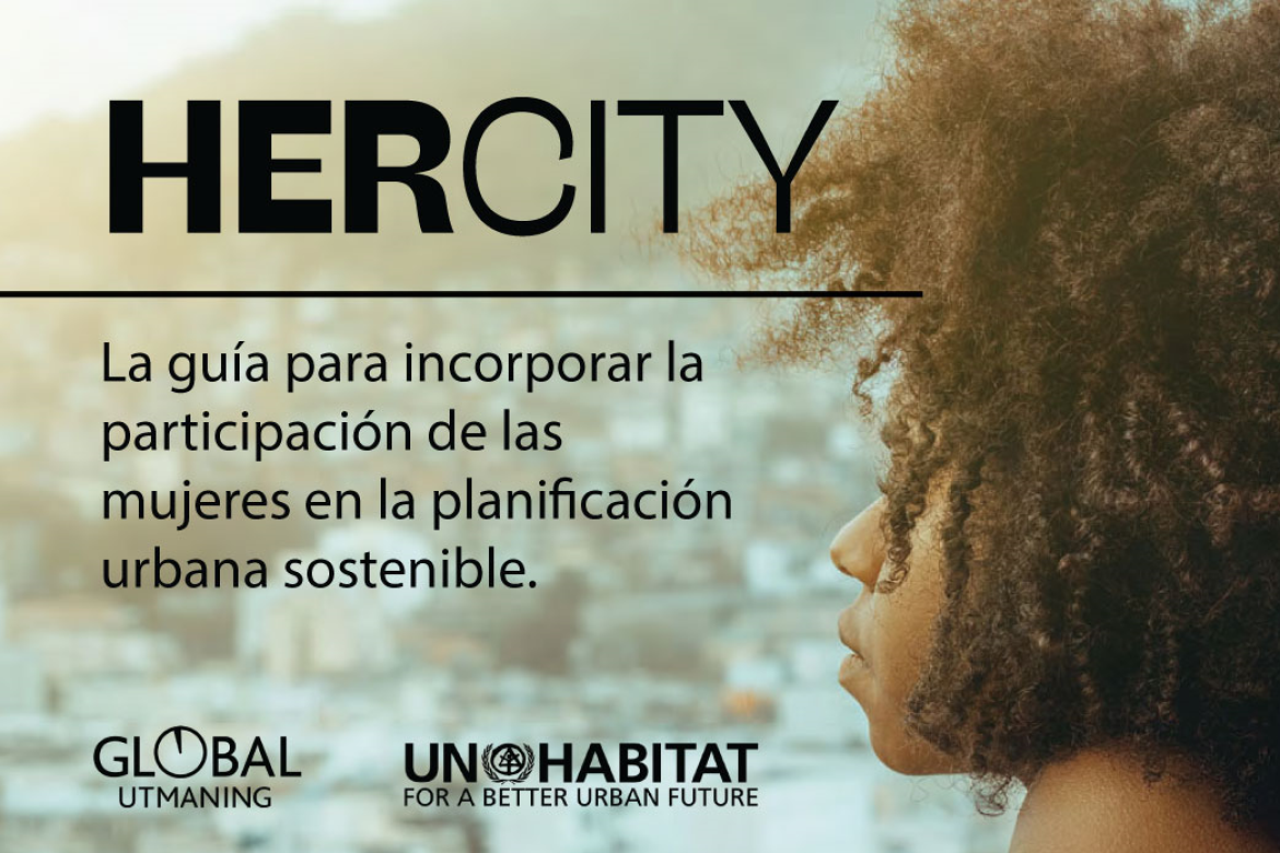 Her City, la herramienta para que niñas y mujeres planifiquen espacios públicos más seguros