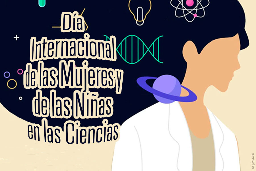 UNAM invita a celebrar el Día Internacional de la Mujer y la Niña en la Ciencia 2022