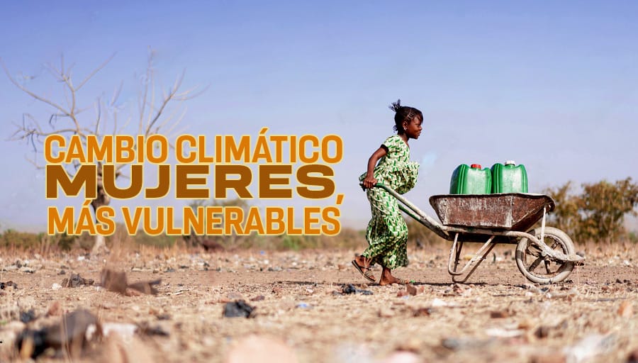 ¿Cómo afecta el cambio climático a las mujeres?
