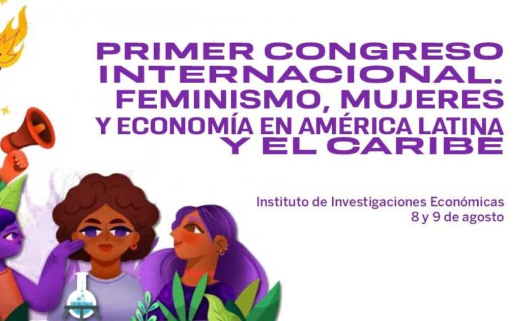 UNAM tendrá el primer congreso internacional de economía feminista