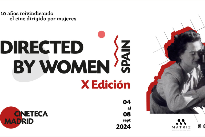Directed by Women Spain cumple una década visibilizando a mujeres cineastas